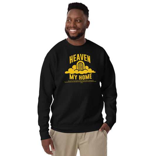 Heaven my Home - Unisex Premium Sweatshirt by MASIN Fashion – Faith - based Wear