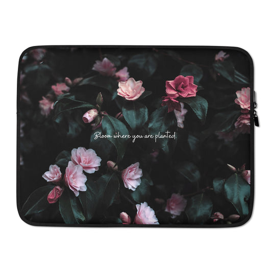 Bloom where you're planted - Laptop Sleeve by MASIN Fashion – Faith - based Wear