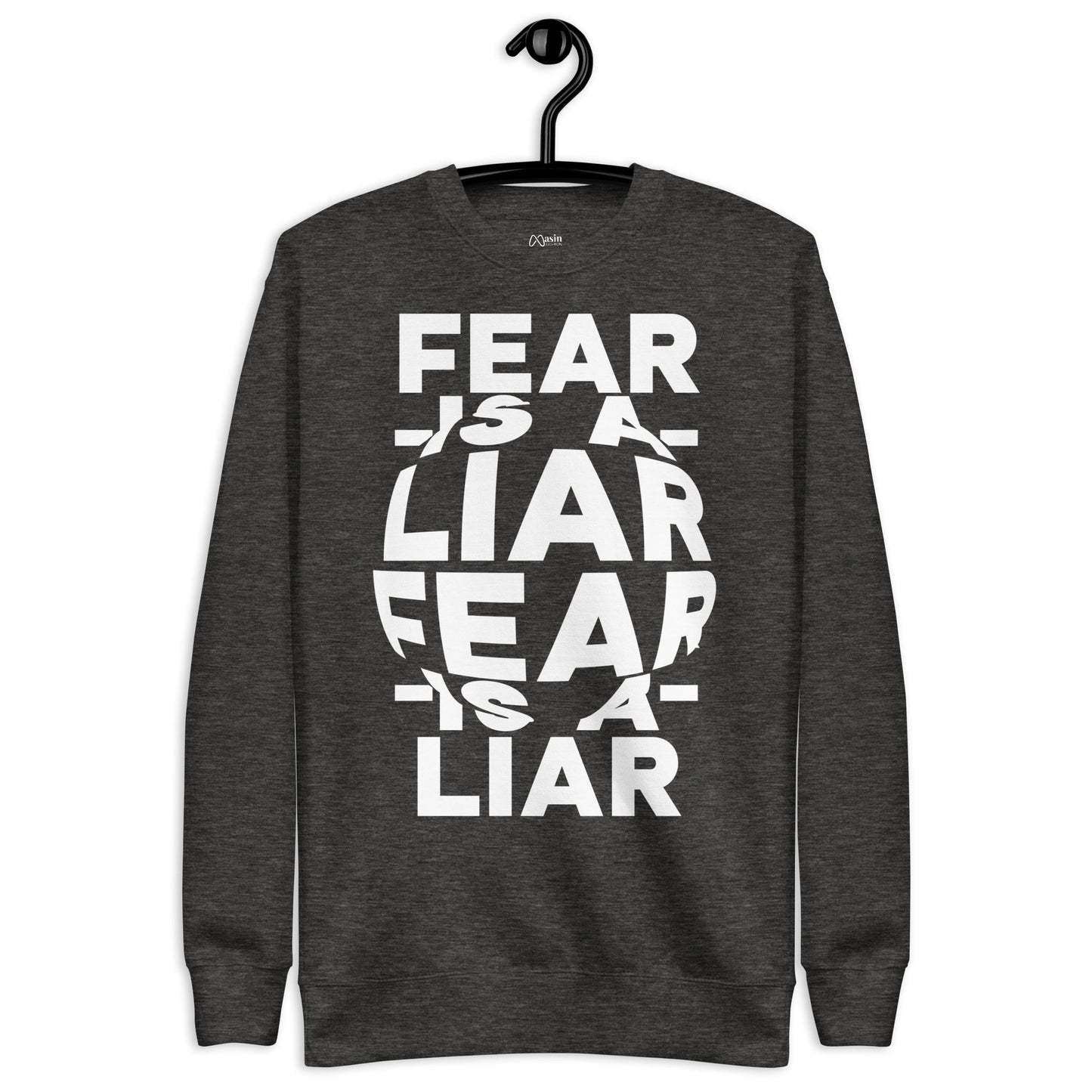 Fear is a Liar - Unisex Adult Premium Sweatshirt by MASIN Fashion – Faith - based Wear