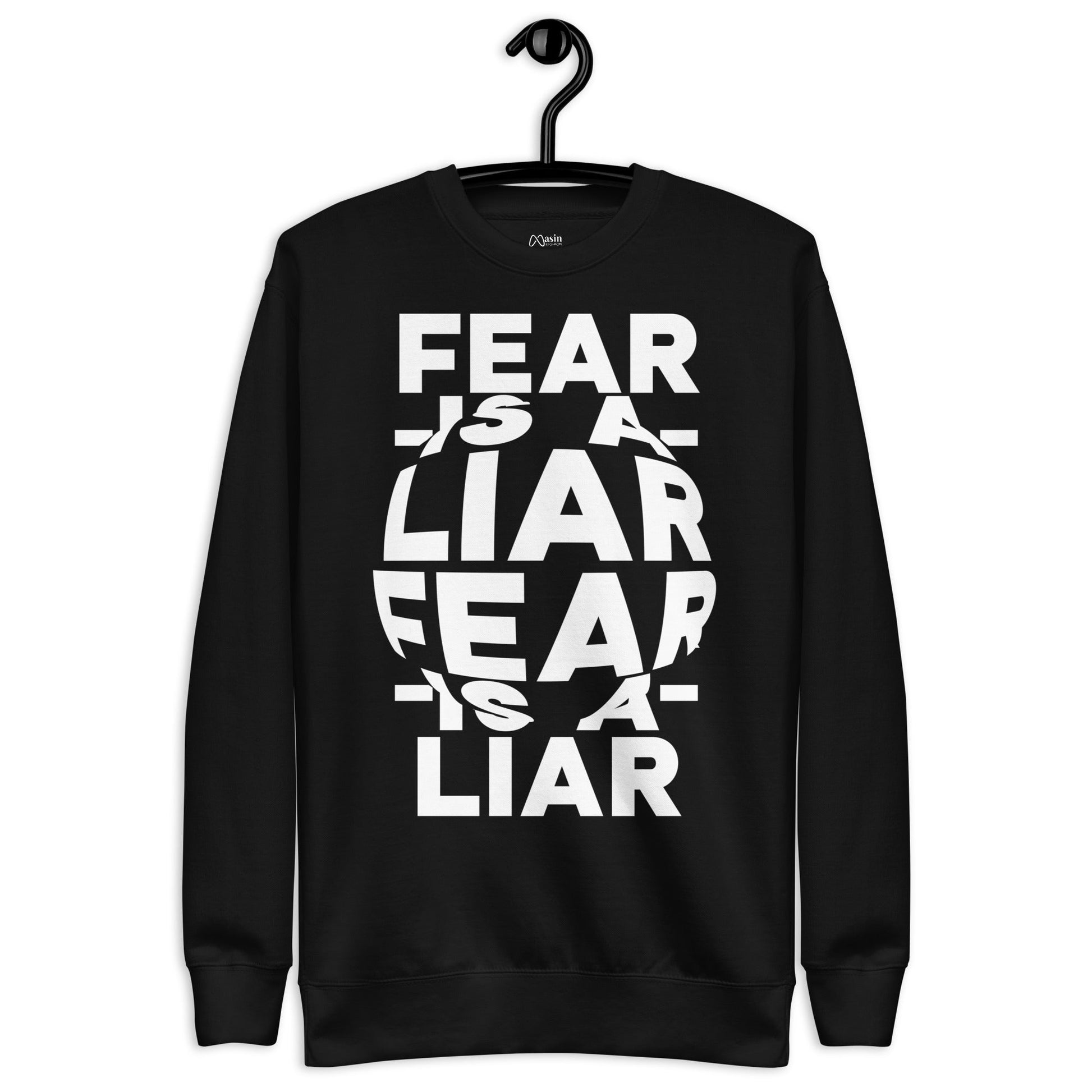 Fear is a Liar - Unisex Adult Premium Sweatshirt by MASIN Fashion – Faith - based Wear