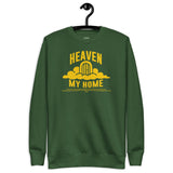 Heaven my Home - Unisex Premium Sweatshirt by MASIN Fashion – Faith - based Wear