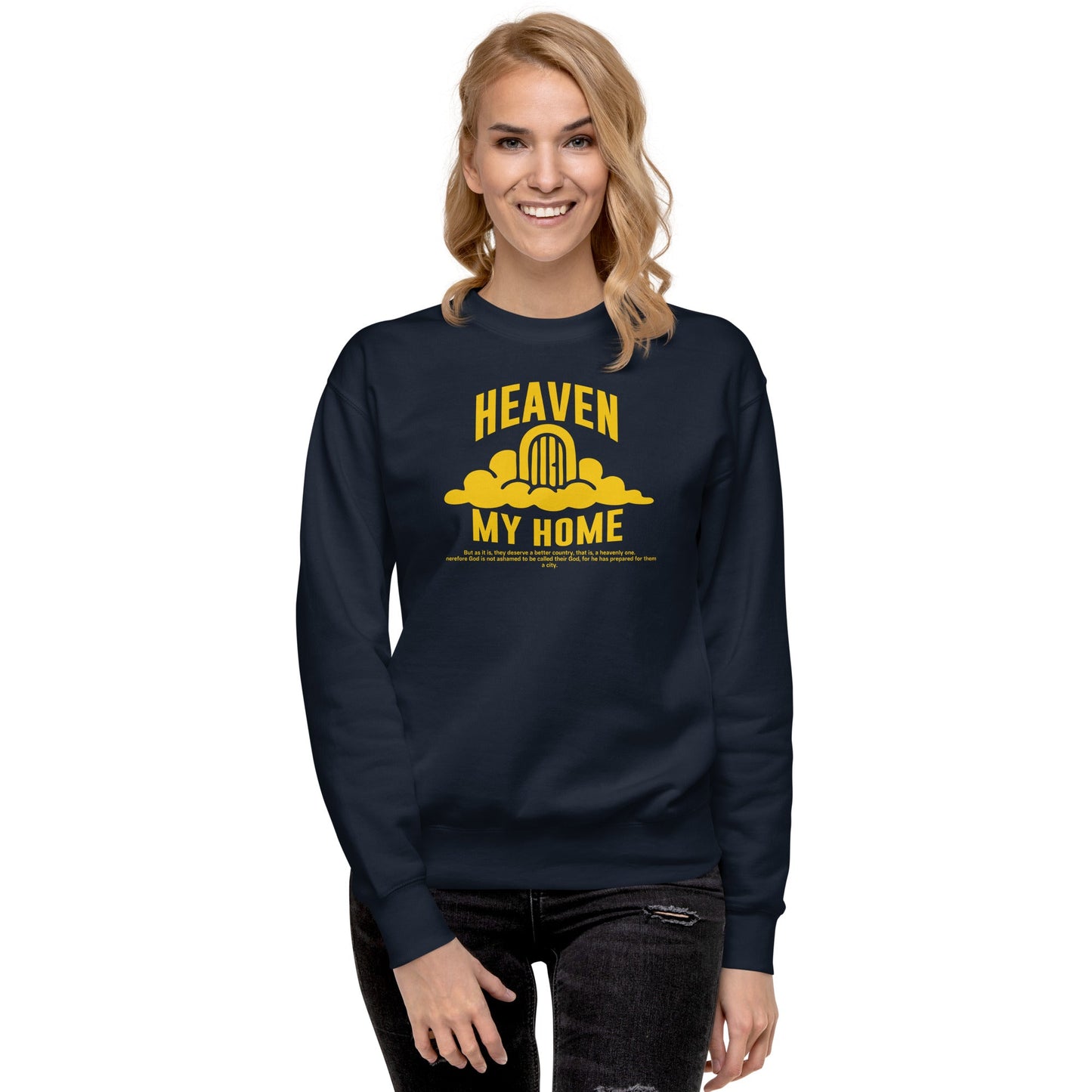 Heaven my Home - Unisex Premium Sweatshirt by MASIN Fashion – Faith - based Wear